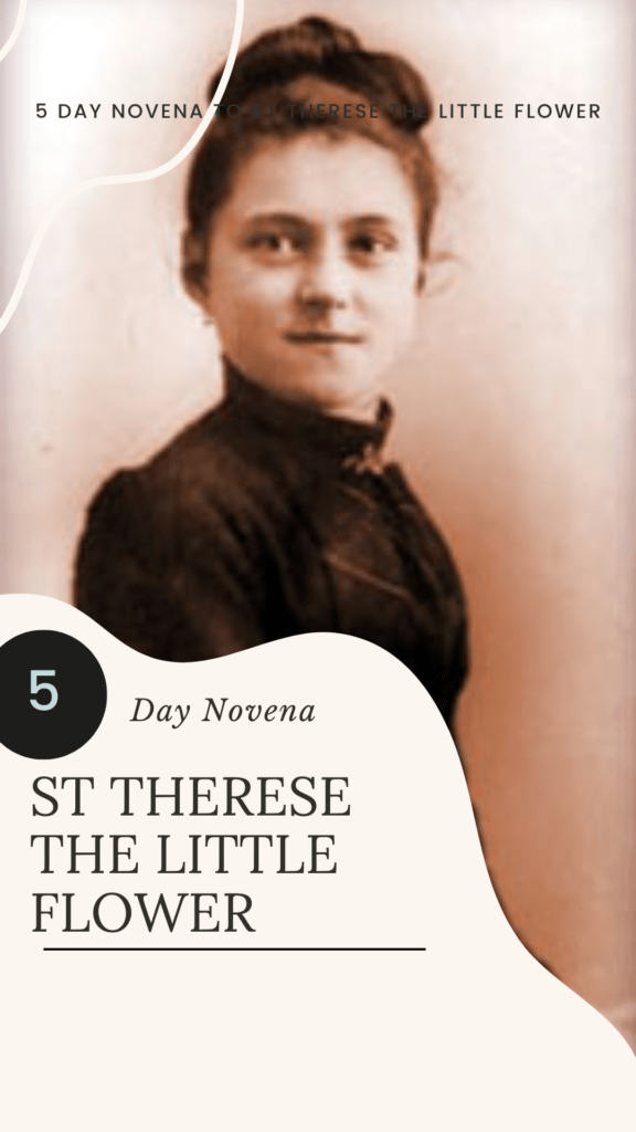 5 Day Novena to St Therese the Little Flower